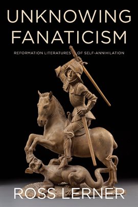 Cover image for Unknowing Fanaticism