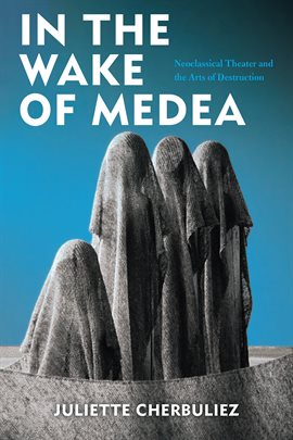 Cover image for In the Wake of Medea