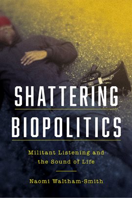 Cover image for Shattering Biopolitics
