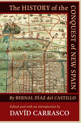 Cover image for The History of the Conquest of New Spain by Bernal Díaz del Castillo