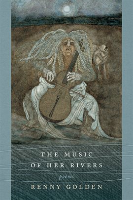 Cover image for The Music of Her Rivers