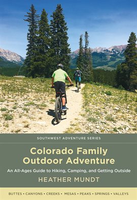 Cover image for Colorado Family Outdoor Adventure