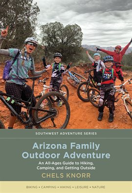 Cover image for Arizona Family Outdoor Adventure