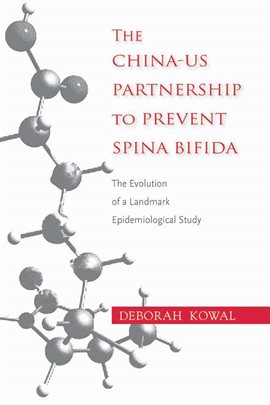 Cover image for The China-US Partnership to Prevent Spina Bifida