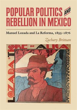 Imagen de portada para Popular Politics and Rebellion in Mexico