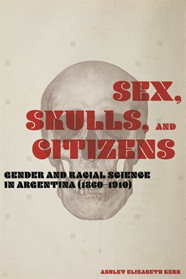 Imagen de portada para Sex, Skulls, and Citizens