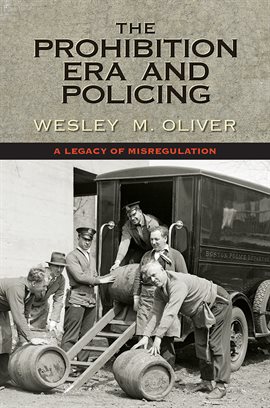 The Prohibition Era and Policing