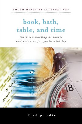 Cover image for Book, Bath, Table, and Time