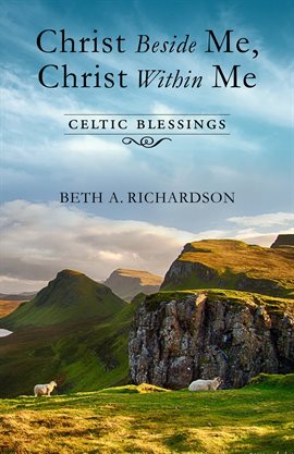 Cover image for Christ Beside Me, Christ Within Me