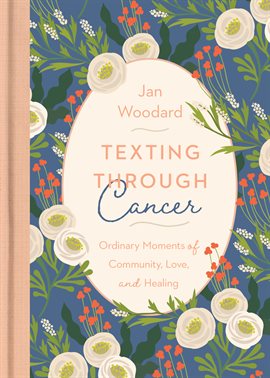 Cover image for Texting Through Cancer