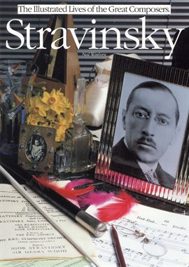 Imagen de portada para Stravinsky: The Illustrated Lives of the Great Composers.