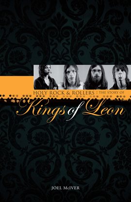 Cover image for Kings of Leon: Holy Rock & Roller's