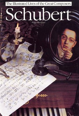 Imagen de portada para Schubert: The Illustrated Lives of the Great Composers