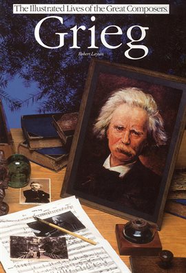 Imagen de portada para Grieg: Illustrated Lives of the Great Composers
