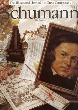 Imagen de portada para The Illustrated Lives of the Great Composers: Schumann