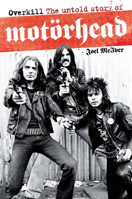 Cover image for Overkill: The Untold Story of Motörhead