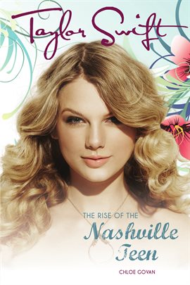 Cover image for Taylor Swift: The Rise Of The Nashville Teen