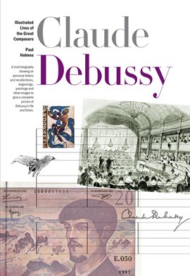 Imagen de portada para The New Illustrated Lives of the Great Composers: Debussy