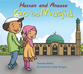 Cover image for Hassan and Aneesa Go to Masjid