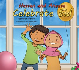 Cover image for Hassan and Aneesa Celebrate Eid