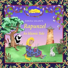 Cover image for Rapunzel: An Islamic Tale