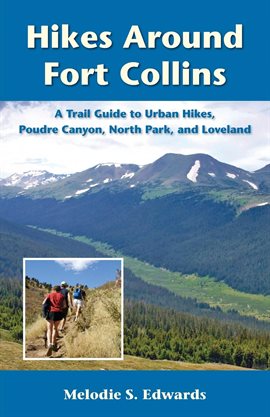 Cover image for Hikes Around Fort Collins