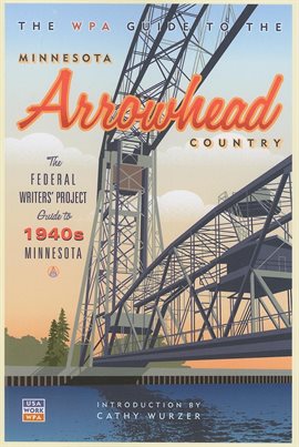 Cover image for The WPA Guide to The Minnesota Arrowhead Country