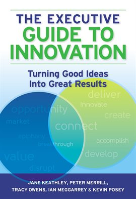 Cover image for The Executive Guide to Innovation
