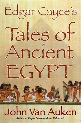 Cover image for Edgar Cayce's Tales of Ancient Egypt