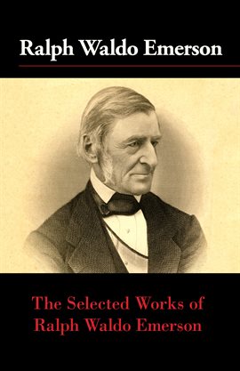 Cover image for The Selected Works of Ralph Waldo Emerson