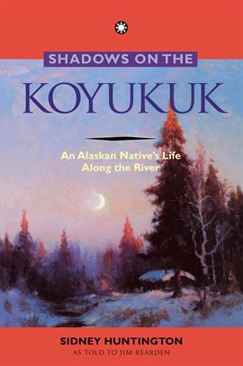 Cover image for Shadows on the Koyukuk