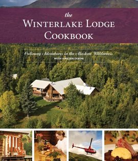 Cover image for The Winterlake Lodge Cookbook