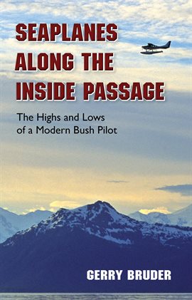 Cover image for Seaplanes along the Inside Passage