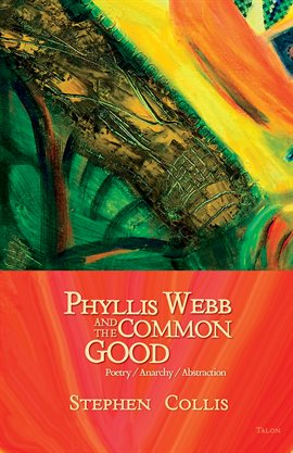 Cover image for Phyllis Webb and the Common Good