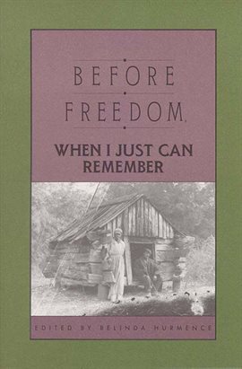 Cover image for Before Freedom, When I Just Can Remember