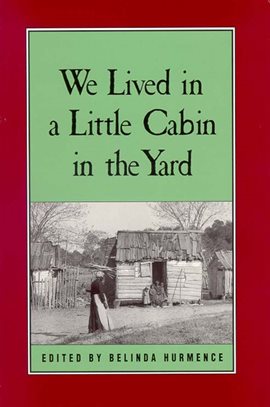 Cover image for We Lived in a Little Cabin in the Yard