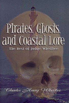 Cover image for Pirates, Ghosts, and Coastal Lore