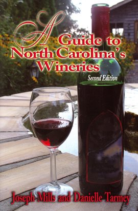 Cover image for A Guide to North Carolina's Wineries