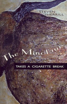 Cover image for The Minotaur Takes a Cigarette Break