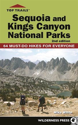 Cover image for Top Trails: Sequoia and Kings Canyon National Parks