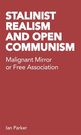 Cover image for Stalinist Realism and Open Communism