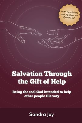Imagen de portada para Salvation Through the Gift of Help