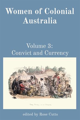Cover image for Women of Colonial Australia: Volume 3