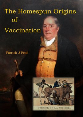 Imagen de portada para The Homespun Origins of Vaccination