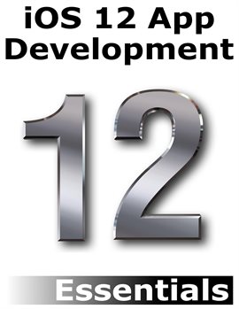 Cover image for iOS 12 App Development Essentials