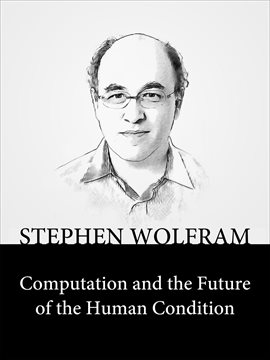 Cover image for Computation and the Future of the Human Condition