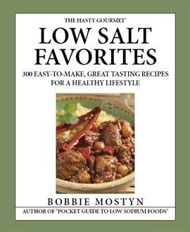 Imagen de portada para The Hasty Gourmet Low Salt Favorites
