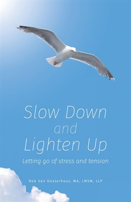 Cover image for Slow Down and Lighten Up