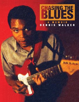 Imagen de portada para Chasing the Blues - A Memoir