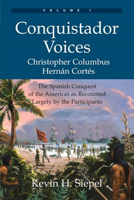 Cover image for Conquistador Voices, Volume I